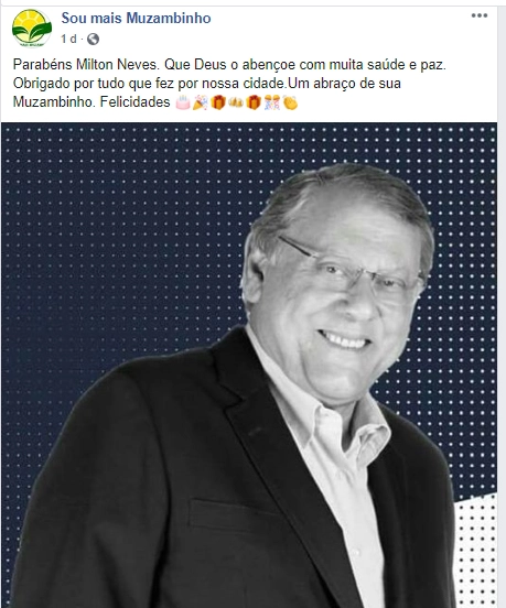 Em 6 de agosto de 2020, quando Milton Neves completou 69 anos, a página Sou mais Muzambinho, no Facebook, postou esta imagem de seu ilustre filho