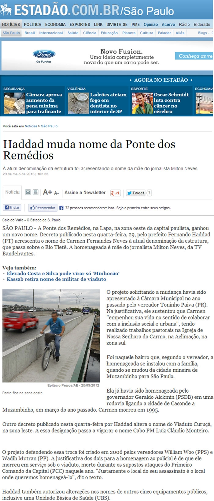 Eu, Milton Neves, e meu irmão Homero Vinícius Fernandes Neves, agradecemos ao Portal Estadão.com.br pela publicação, ao prefeito Fernando Haddad (PT) e a todos vereadores da Câmara Municipal da cidade de São Paulo, em especial ao vereador Toninho Paiva. Uma Honra para toda família! Notícia publicada em 29 de maio de 2013. 