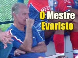 No Bahia, Evaristo é idolatrado